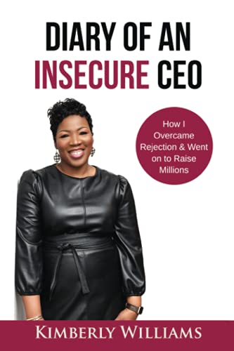 Diary of an Insecure CEO: How I Overcame Rejection & Went on to Raise Millions von ISBN Services