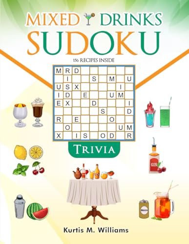 Mixed Drinks Sudoku Trivia: 156 Recipes Inside von The book Publishing Pros