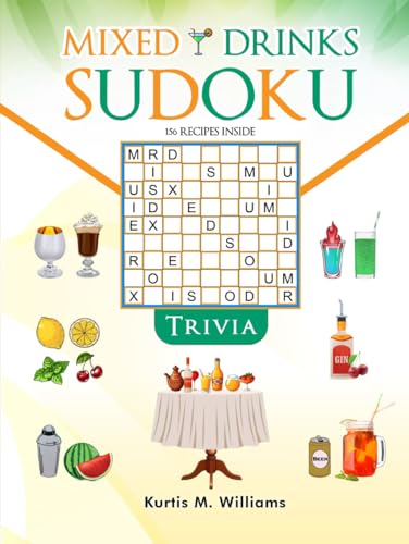 Mixed Drinks Sudoku Trivia: 156 Recipes Inside von The Book Publishing Pros