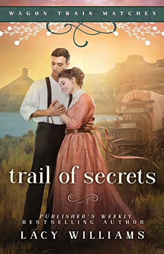 Trail of Secrets von Lacy Williams Books LLC