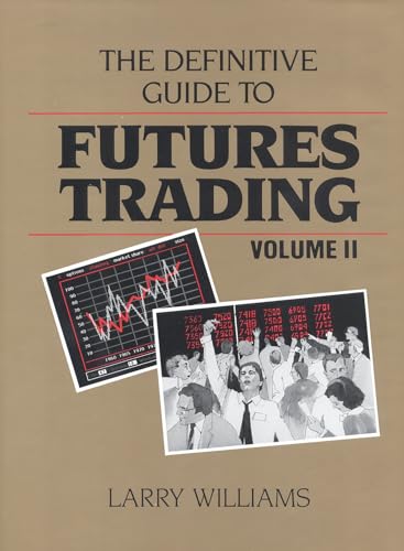 The Definitive Guide to Futures Trading: Volume II