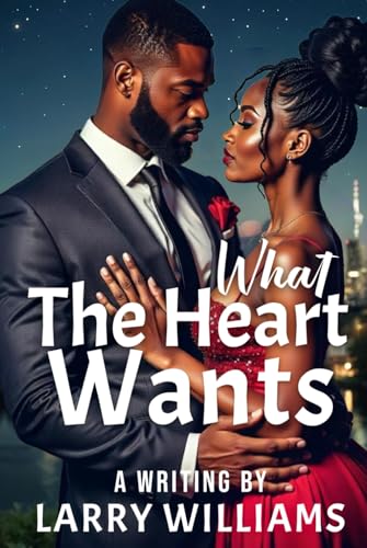 WHAT THE HEART WANTS von USA Publishing Hub