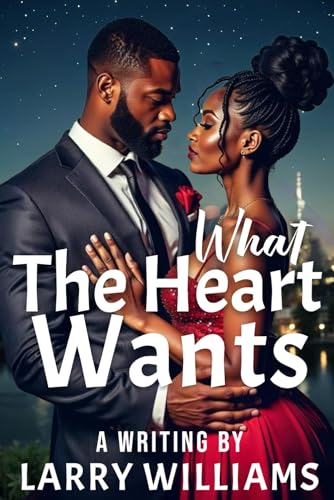 WHAT THE HEART WANTS von USA Publishing Hub