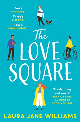 The Love Square: The funny, feel-good romantic comedy to escape with this year from the bestselling author of Our Stop von Avon Books