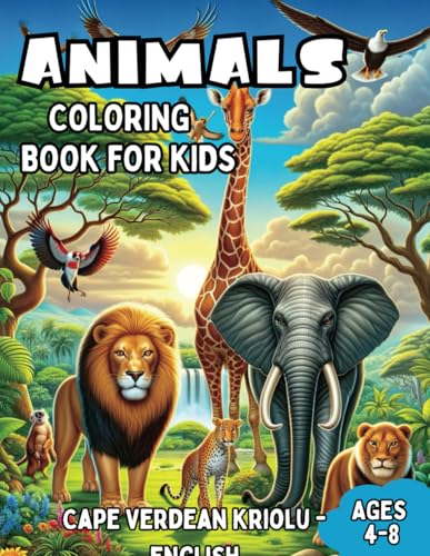Cape Verdean Kriolu - English Animals Coloring Book for Kids Ages 4-8: Bilingual Coloring Book with English Translations | Color and Learn le Cape ... (English-Cape Verdean Kriolu), Band 6) von Independently published