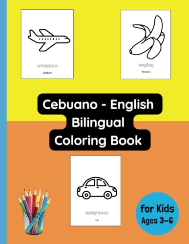 Cebuano - English Bilingual Coloring Book for Kids Ages 3 - 6 (Bilingual Books for Children (English-Cebuano), Band 5) von Independently published
