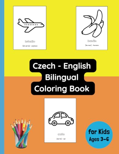 Czech - English Bilingual Coloring Book for Kids Ages 3 - 6 (Bilingual Books for Children (English-Czech), Band 5) von Independently published