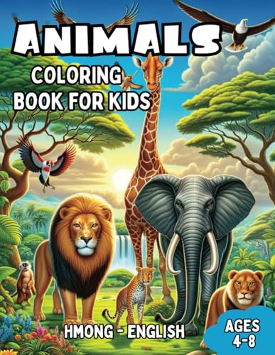 Hmong - English Animals Coloring Book for Kids Ages 4-8: Bilingual Coloring Book with English Translations | Color and Learn le Hmong For Beginners | ... Books for Children (English-Hmong), Band 6) Hmong - English Animals Coloring Book for Kids Ages 4-8: Bilingual Coloring Book with English Translations | Color and Learn le Hmong For Beginners | ... Books for Children (English-Hmong), Band 6) von Independently published