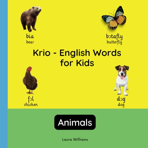 Krio - English Words for Kids - Animals: Teach and Learn Krio For Kids and Beginners | Bilingual Picture Book with English Translations (Bilingual Books for Children (English-Krio), Band 4) von Independently published