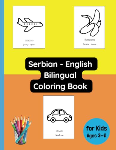 Serbian - English Bilingual Coloring Book for Kids Ages 3 - 6 (Bilingual Books for Children (English-Serbian), Band 5) von Independently published
