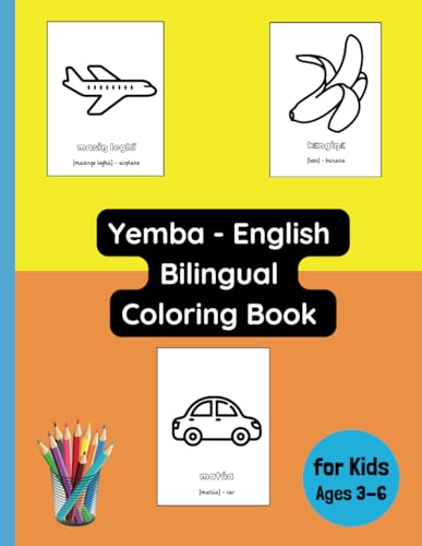 Yemba - English Bilingual Coloring Book for Kids Ages 3 - 6 (Bilingual Books for Children (English-Yemba), Band 5) von Independently published