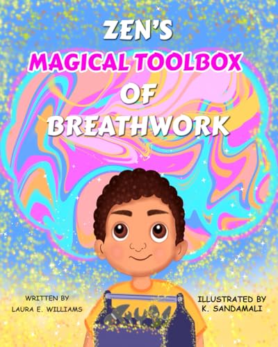 Zen's Magical Toolbox of Breathwork (Zen's Toolbox)