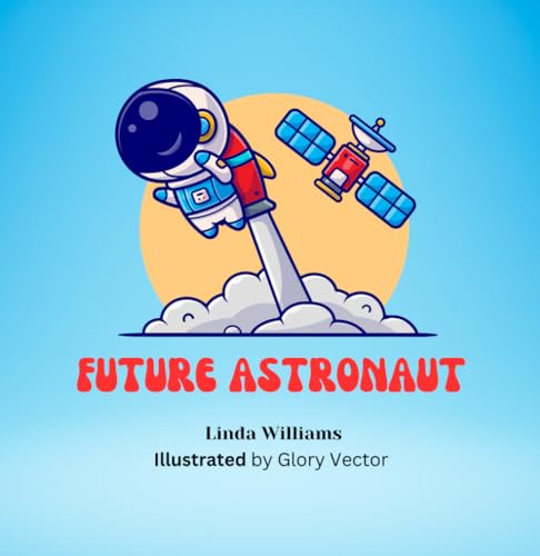 Future Astronaut von Independently published