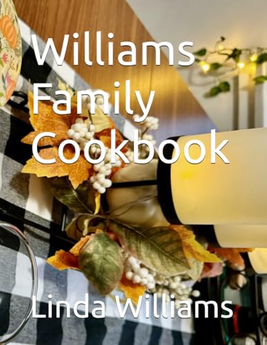 Williams Family Cookbook von Independently published