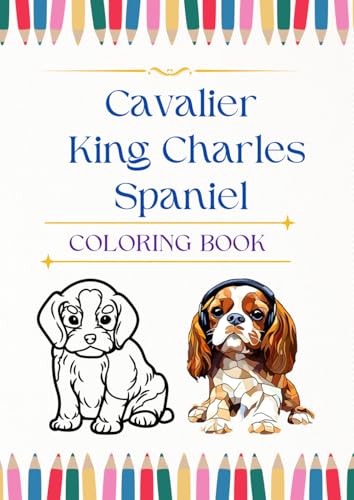 Cavalier King Charles Spaniel coloring book von Independently published
