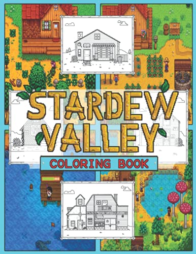 Stardew Valley Coloring Book: Best Coloring Book Gifts For Fans Stardew Valley