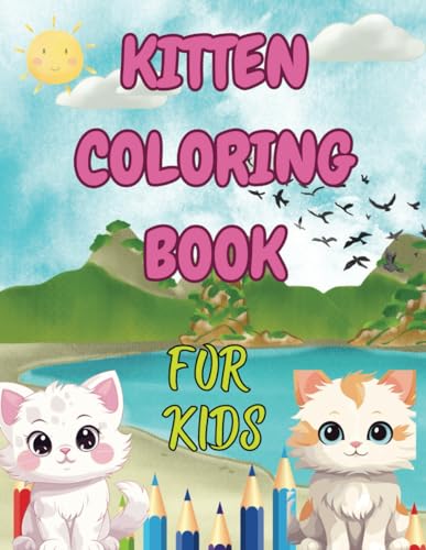 Kitten Coloring Book For Kids von Independently published