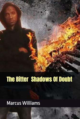 The Bitter Shadow of Doubts von Independently published