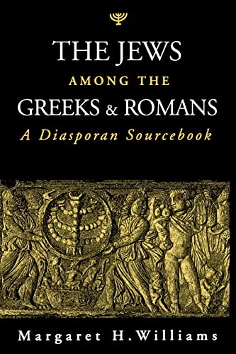 The Jews among the Greeks and Romans: A Diasporan Sourcebook von Johns Hopkins University Press