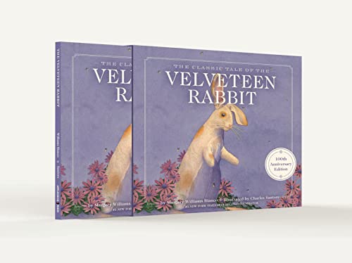 The Velveteen Rabbit 100th Anniversary Edition: The Limited Hardcover Slipcase Edition (The Classic Edition)