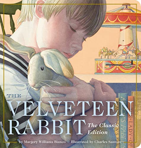 The Velveteen Rabbit Oversized Padded Board Book: The Classic Edition (Oversized Padded Board Books)