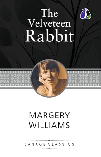 The Velveteen Rabbit von SANAGE PUBLISHING HOUSE LLP