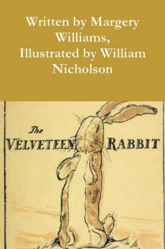 The Velveteen Rabbit: How Toys Become Real von Dead Authors Society