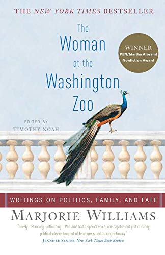 The Woman at the Washington Zoo: Writings on Politics, Family, and Fate von PublicAffairs