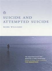 Suicide And Attempted Suicide: Understanding the Cry of Pain Suicide And Attempted Suicide: Understanding the Cry of Pain