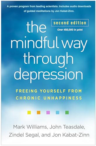 The Mindful Way Through Depression: Freeing Yourself from Chronic Unhappiness von The Guilford Press