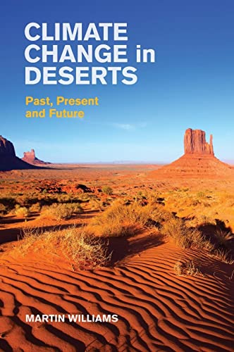 Climate Change in Deserts: Past, Present and Future von Cambridge University Press