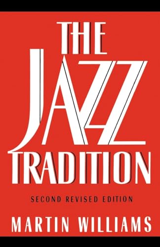 The Jazz Tradition: Second Revised Edition von Oxford University Press, USA