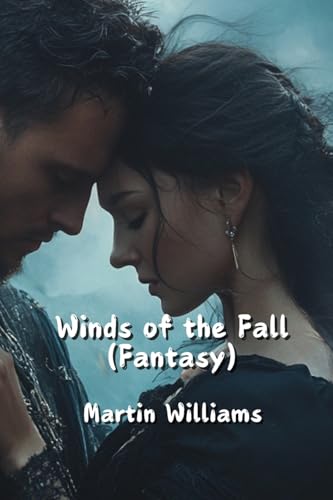 Winds of the Fall (Fantasy) von Martin Williams