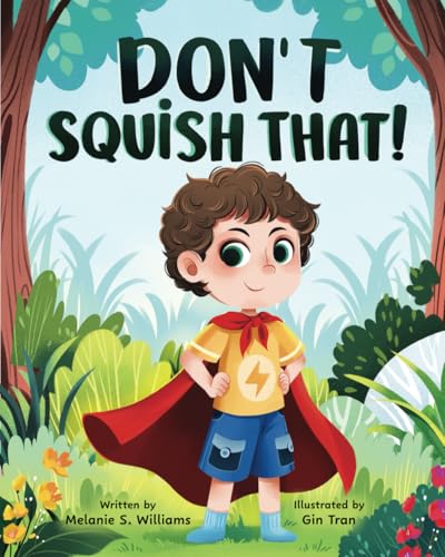 Don't Squish That!
