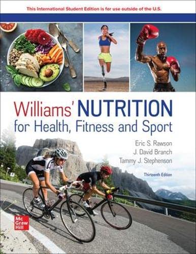 Williams' Nutrition for Health Fitness and Sport ISE von McGraw-Hill Education