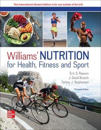 Williams' Nutrition for Health Fitness and Sport ISE Williams' Nutrition for Health Fitness and Sport ISE von McGraw-Hill Education