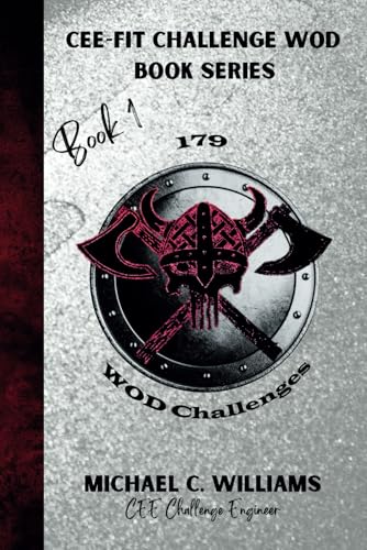 Book 1 179 WOD Challenges (CEE-FIT CHALLENGE WOD BOOK SERIES) von Bella's Book Press LLC