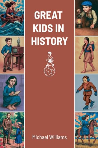 Great Kids in History von Michael Williams