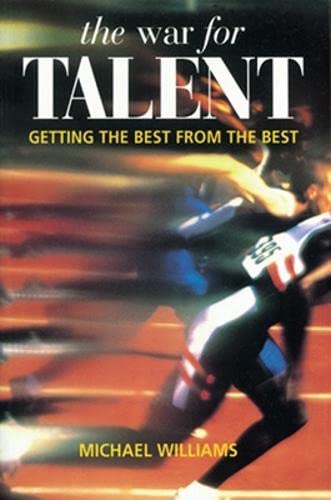 The War for Talent: Getting The Best From The Best