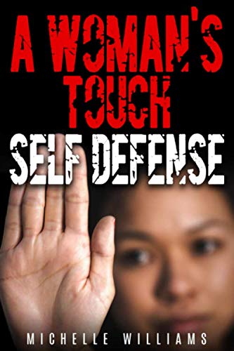 A Woman’s Touch Self Defense