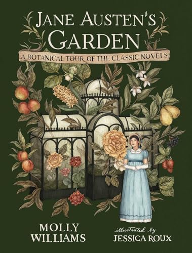 Jane Austen's Garden: A Botanical Tour of the Classic Novels von Andrews McMeel Publishing