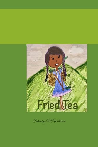 Fried Tea von Independently published