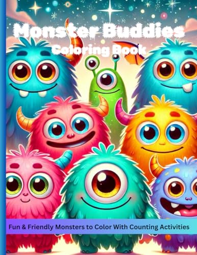 Monster Buddies Coloring Book: Fun & Friendly Monsters to Color with Counting Activities Monster Buddies Coloring Book: Fun & Friendly Monsters to Color with Counting Activities von Something Nice-Nickieshia Aska Williams