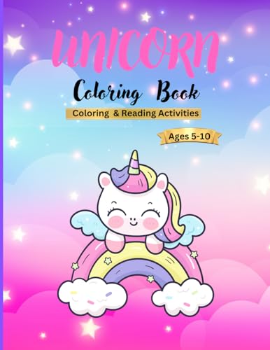Unicorn Coloring Book: Unicorn Coloring & Reading Activity Book (The Magical Unicorn Learning Series) von Something Nice-Nickieshia Aska Williams