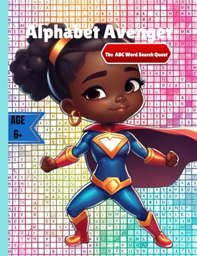Word Quest Alphabet Avengers: The ABC Word Quest Unlocking The Power of Words One Search at a Time! Word Quest Alphabet Avengers: The ABC Word Quest Unlocking The Power of Words One Search at a Time! von Nickieshia Aska Williams- Something Nice