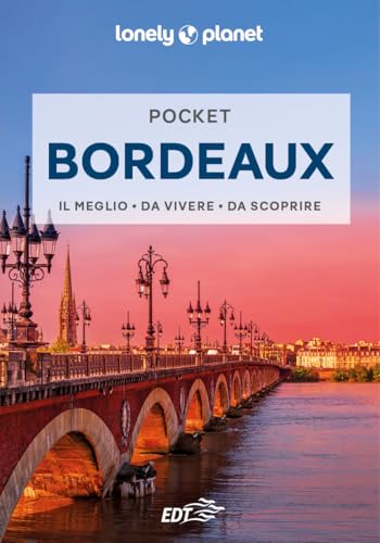 Bordeaux Pocket (Guide EDT/Lonely Planet. Pocket) von Lonely Planet Italia