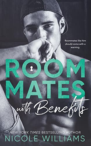 Roommates With Benefits von Nicole Williams