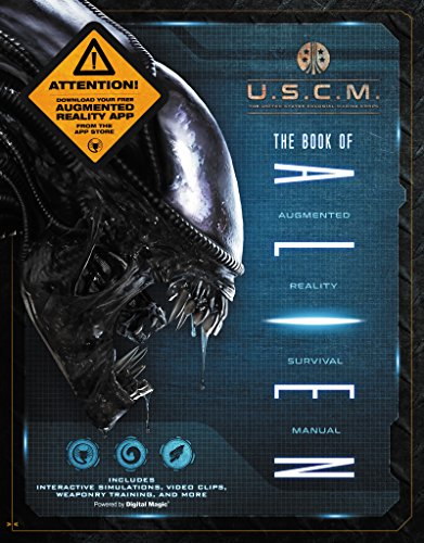 The Book of Alien: Augmented Reality Survival Manual von Harper
