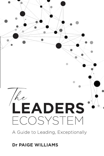 The Leaders Ecosystem: A Guide to Leading, Exceptionally von Grammar Factory Publishing