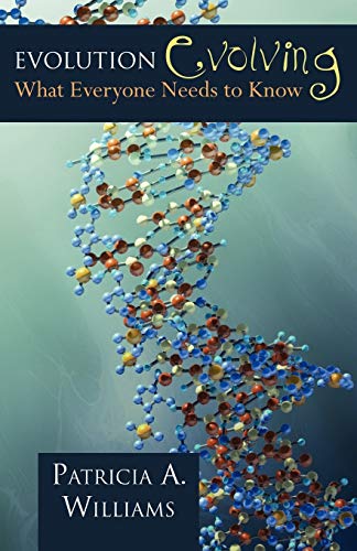 Evolution Evolving: What Everyone Needs to Know